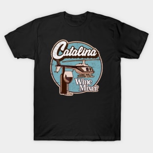 Catalina Wine Mixer. T-Shirt